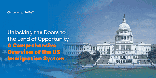 Overview of US immigration system