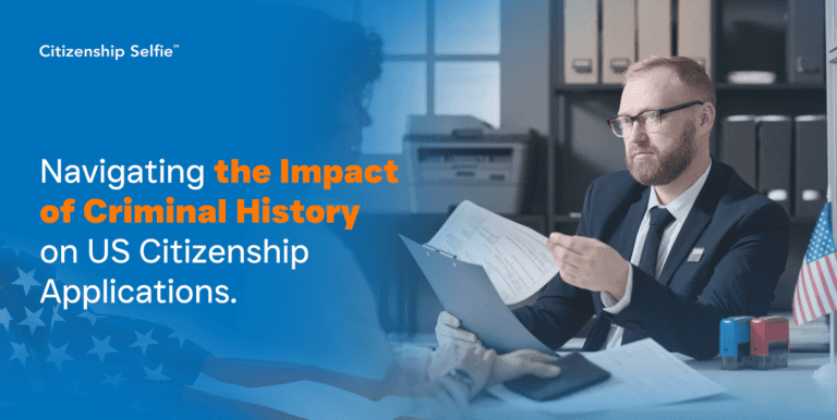 Criminal History on US Citizenship Application