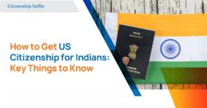 US Citizenship for Indians